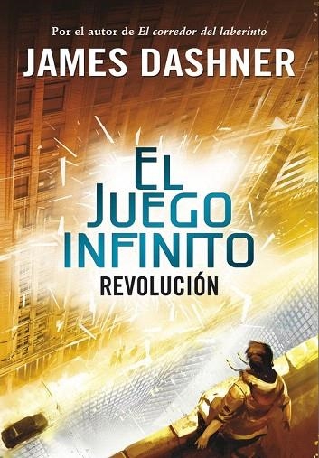 REVOLUCIÓN (EL JUEGO INFINITO 2) | 9788490431252 | DASHNER, JAMES | Llibreria La Gralla | Llibreria online de Granollers