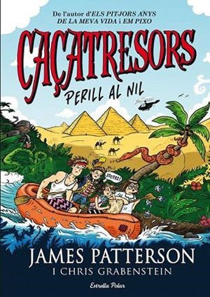 CAÇATRESORS. PERILL AL NIL | 9788490577325 | PATTERSON, JAMES | Llibreria La Gralla | Librería online de Granollers