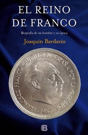 REINO DE FRANCO, EL | 9788466657051 | BARDAVÍO, JOAQUÍN | Llibreria La Gralla | Librería online de Granollers