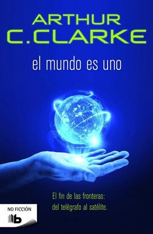 MUNDO ES UNO, EL (BOLSILLO) | 9788490700709 | CLARKE, ARTHUR C. | Llibreria La Gralla | Librería online de Granollers