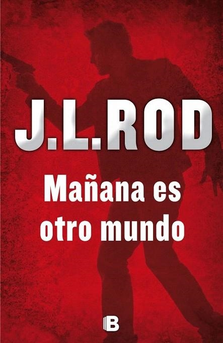 MAÑANA ES OTRO MUNDO | 9788466657037 | ROD, J.L. | Llibreria La Gralla | Librería online de Granollers
