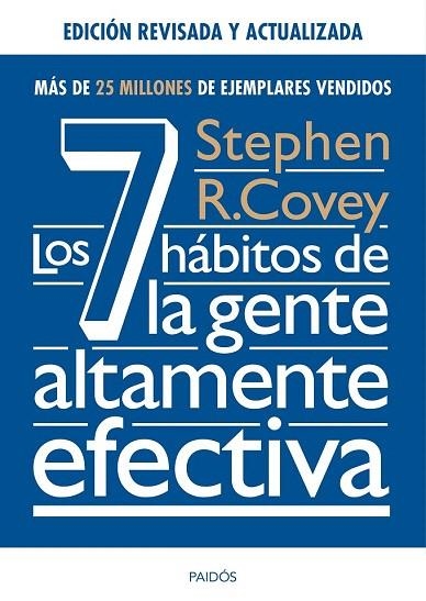 7 HÁBITOS DE LA GENTE ALTAMENTE EFECTIVA, LOS. ED. REVISADA Y ACTUALIZADA | 9788449331152 | COVEY, STEPHEN R. | Llibreria La Gralla | Llibreria online de Granollers