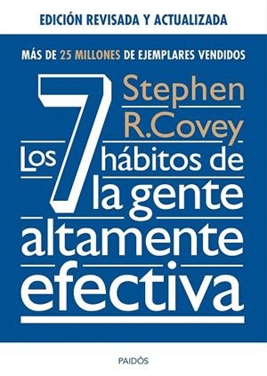 7 HÁBITOS DE LA GENTE ALTAMENTE EFECTIVA, LOS. ED. REVISADA Y ACTUALIZADA | 9788449331152 | COVEY, STEPHEN R. | Llibreria La Gralla | Llibreria online de Granollers