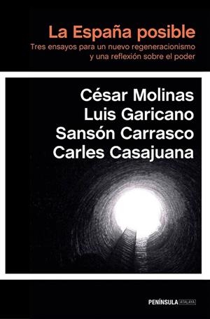 ESPAÑA POSIBLE, LA | 9788499424095 | MOLINAS, CÉSAR / GARICANO, LUIS / CARRASCO, SANSÓN / CASAJUANA, CARLES | Llibreria La Gralla | Librería online de Granollers