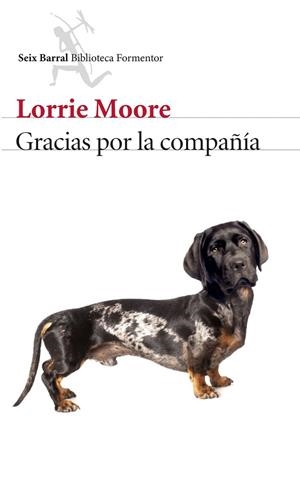 GRACIAS POR LA COMPAÑÍA | 9788432224775 | MOORE, LORRIE | Llibreria La Gralla | Llibreria online de Granollers