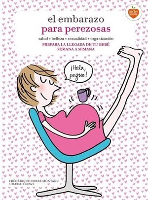 EMBARAZO PARA PEREZOSAS, EL | 9788416177653 | CORRE MONTAGU, FRÉDÉRIQUE / SOLEDAD BRAVI | Llibreria La Gralla | Librería online de Granollers