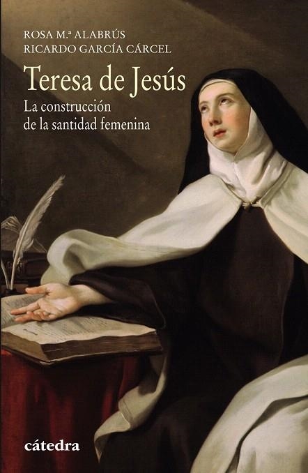 TERESA DE JESÚS | 9788437634197 | ALABRÚS, ROSA MARÍA/GARCÍA CÁRCEL, RICARDO | Llibreria La Gralla | Llibreria online de Granollers