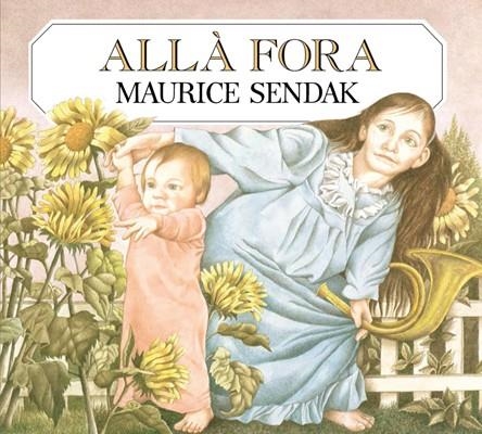 ALLA FORA | 9788484648635 | SENDAK, MAURICE | Llibreria La Gralla | Llibreria online de Granollers