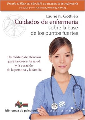 CUIDADOS DE ENFERMERÍA SOBRE LA BASE DE LOS PUNTOS FUERTES | 9788433027795 | GOTTLIEB, LAURIE N. | Llibreria La Gralla | Librería online de Granollers