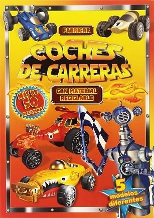 FABRICAR COCHES DE CARRERAS CON MATERIA RECICLABLE | 9788416221028 | VV.AA | Llibreria La Gralla | Librería online de Granollers