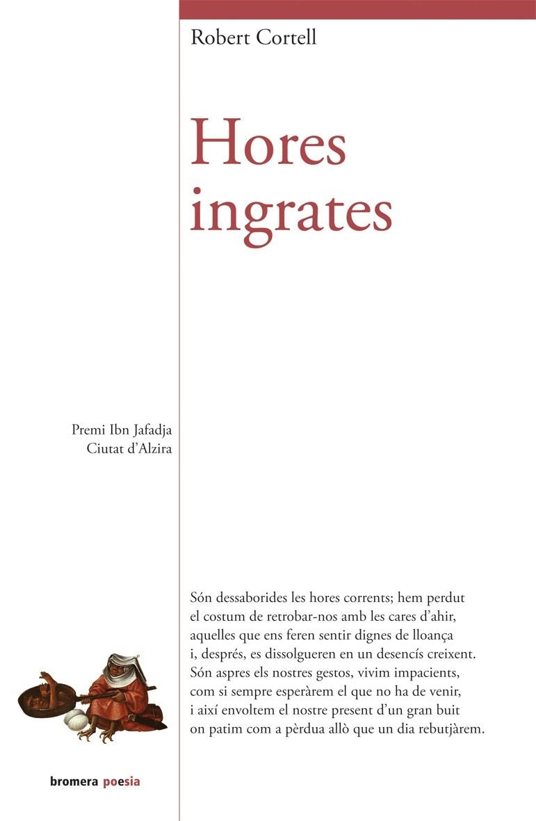 HORES INGRATES | 9788490264973 | CORTELL GINER, ROBERT | Llibreria La Gralla | Librería online de Granollers