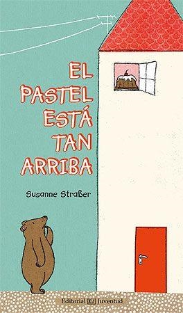 PASTEL ESTÁ TAN ARRIBA, EL | 9788426142009 | STRABER, SUSANNE | Llibreria La Gralla | Librería online de Granollers