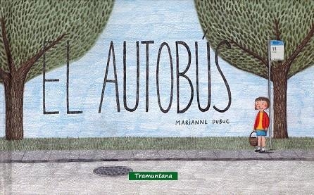 AUTOBÚS, EL | 9788494182587 | DUBUC, MARIANNE | Llibreria La Gralla | Llibreria online de Granollers