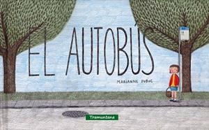 AUTOBÚS, EL | 9788494182587 | DUBUC, MARIANNE | Llibreria La Gralla | Librería online de Granollers