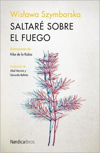 SALTARÉ SOBRE EL FUEGO | 9788416440016 | SZYMBORSKA, WISLAWA | Llibreria La Gralla | Librería online de Granollers