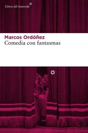 COMEDIA CON FANTASMAS | 9788416213252 | ORDÓÑEZ, MARCOS | Llibreria La Gralla | Llibreria online de Granollers