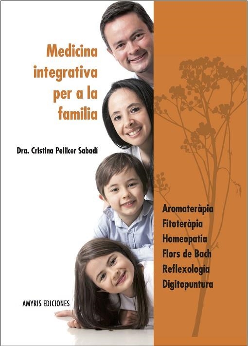 MEDICINA INTEGRATIVA PER A LA FAMILIA | 9782875520395 | PELLICER, CRISTINA | Llibreria La Gralla | Llibreria online de Granollers