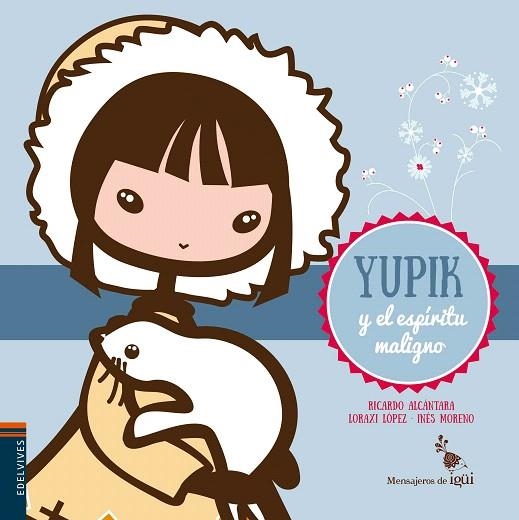 YUPIK Y EL ESPÍRITU MALIGNO | 9788426398369 | ALCANTARA SGARBI, RICARDO | Llibreria La Gralla | Librería online de Granollers