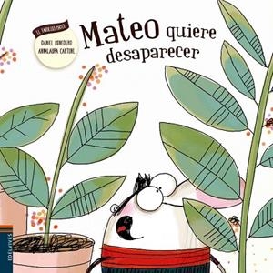 MATEO QUIERE DESAPARECER | 9788426398543 | MONEDERO ALONSO, DANIEL | Llibreria La Gralla | Librería online de Granollers