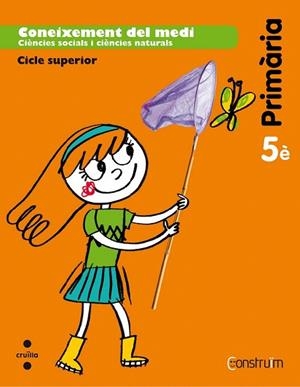 CONEIXEMENT DEL MEDI 5R PRIMARIA CONSTRUIM  | 9788466135795 | EQUIP EDITORIAL CRUÏLLA, | Llibreria La Gralla | Llibreria online de Granollers