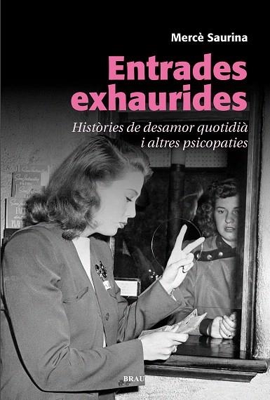 ENTRADES EXHAURIDES | 9788415885306 | SAURINA CLAVEGUERA, MERCÈ | Llibreria La Gralla | Librería online de Granollers