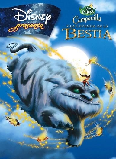 CAMPANILLA Y LA LEYENDA DE LA BESTIA. DISNEY PRESENTA | 9788499516691 | DISNEY | Llibreria La Gralla | Llibreria online de Granollers