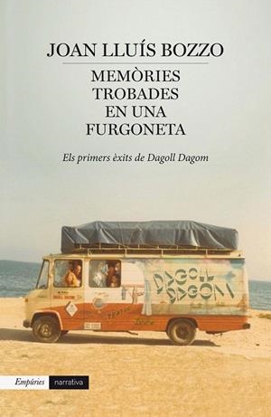 MEMÒRIES TROBADES EN UNA FURGONETA | 9788416367085 | BOZZO, JOAN LLUÍS | Llibreria La Gralla | Librería online de Granollers