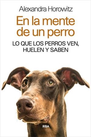 EN LA MENTE DE UN PERRO | 9788490565346 | HOROWITZ, ALEXANDRA | Llibreria La Gralla | Llibreria online de Granollers