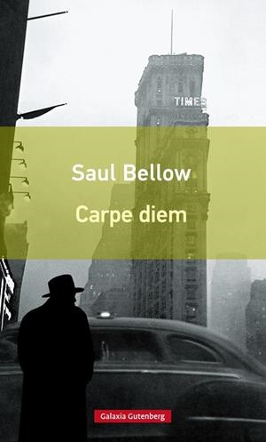 CARPE DIEM (RÚSTICA) | 9788416252817 | BELLOW, SAUL | Llibreria La Gralla | Librería online de Granollers