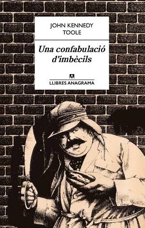 CONFABULACIÓ D'IMBÈCILS, UNA | 9788433915184 | TOOLE, JOHN KENNEDY | Llibreria La Gralla | Librería online de Granollers