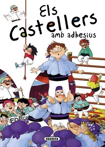 CASTELLERS AMB ADHESIUS, ELS | 9788467740332 | ABAD, MÒNICA | Llibreria La Gralla | Llibreria online de Granollers