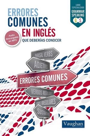 ERRORES COMUNES EN INGLÉS QUE DEBERÍAS CONOCER | 9788416094851 | VAUGHAN SYSTEMS | Llibreria La Gralla | Llibreria online de Granollers