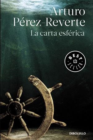CARTA ESFÉRICA, LA (BOLSILLO) | 9788490626634 | PÉREZ-REVERTE, ARTURO | Llibreria La Gralla | Librería online de Granollers