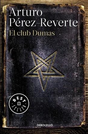 CLUB DUMAS, EL (BOLSILLO) | 9788490628348 | PÉREZ-REVERTE, ARTURO | Llibreria La Gralla | Librería online de Granollers