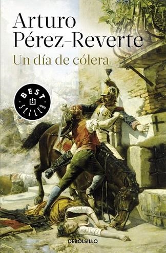 DÍA DE CÓLERA, UN (BOLSILLO) | 9788490626641 | PÉREZ-REVERTE, ARTURO | Llibreria La Gralla | Librería online de Granollers