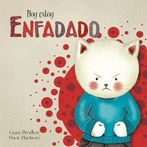HOY ESTOY ENFADADO | 9788448843960 | PEÑALVER, CLARA / MARTÍNEZ, NUNE | Llibreria La Gralla | Librería online de Granollers