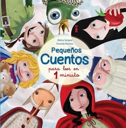 PEQUEÑOS CUENTOS PARA LEER EN 1 MINUTO  | 9788448843939 | SEMPERE, MÓNICA / MARTÍNEZ, FERNANDO | Llibreria La Gralla | Librería online de Granollers
