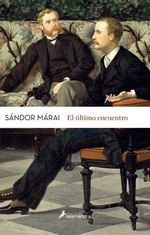 ÚLTIMO ENCUENTRO, EL (NUEVA EDICIÓN) | 9788498387025 | MÁRAI, SÁNDOR | Llibreria La Gralla | Llibreria online de Granollers