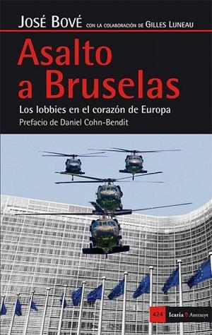 ASALTO A BRUSELAS | 9788498886528 | BOVÉ (FRANCÉS), JOSÉ | Llibreria La Gralla | Llibreria online de Granollers