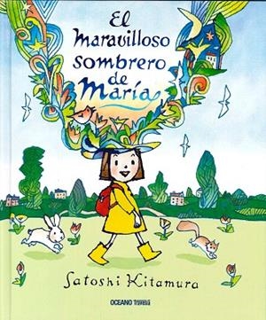 MARAVILLOSO SOMBRERO DE MARIA | 9786077354352 | KITAMURA, SATOSHI | Llibreria La Gralla | Llibreria online de Granollers