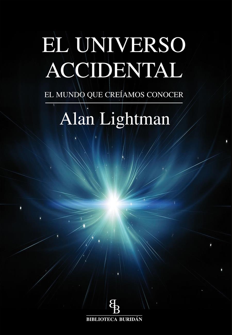 UNIVERSO ACCIDENTAL, EL | 9788416288403 | LIGHTMAN, ALAN | Llibreria La Gralla | Librería online de Granollers