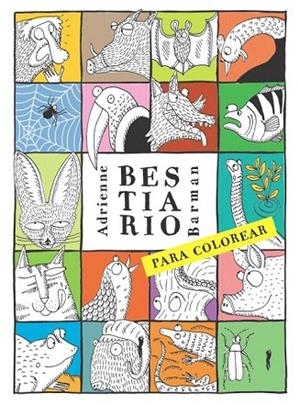 BESTIARIO PARA COLOREAR | 9788494328473 | BARMAN, ADRIENNE | Llibreria La Gralla | Librería online de Granollers
