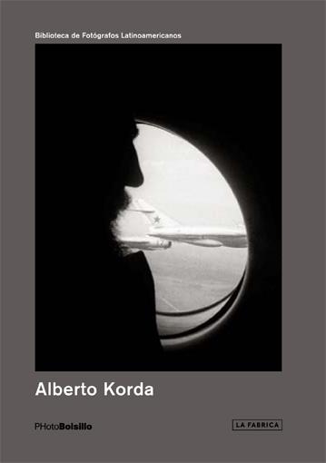 ALBERTO KORDA | 9788416248162 | KORDA, ALBERTO | Llibreria La Gralla | Llibreria online de Granollers