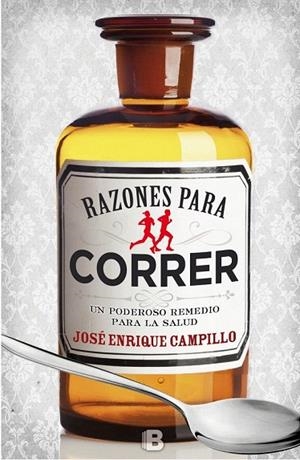 RAZONES PARA CORRER | 9788466656917 | CAMPILLO, JOSÉ ENRIQUE | Llibreria La Gralla | Librería online de Granollers