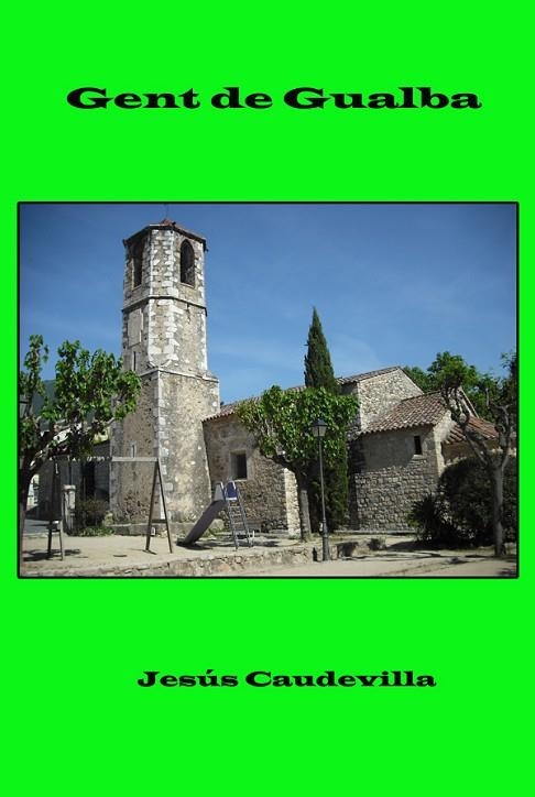 GENT DE GUALBA | 5800089245416 | CAUDEVILLA, JESÚS | Llibreria La Gralla | Llibreria online de Granollers