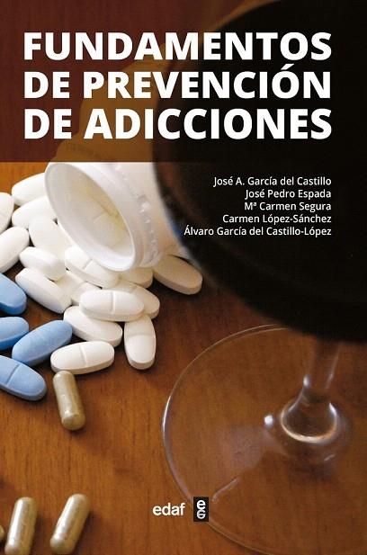 FUNDAMENTOS DE PREVENCIÓN DE ADICCIONES | 9788441435230 | GARCÍA DEL CASTILLO, JOSÉ ANTONIO | Llibreria La Gralla | Librería online de Granollers