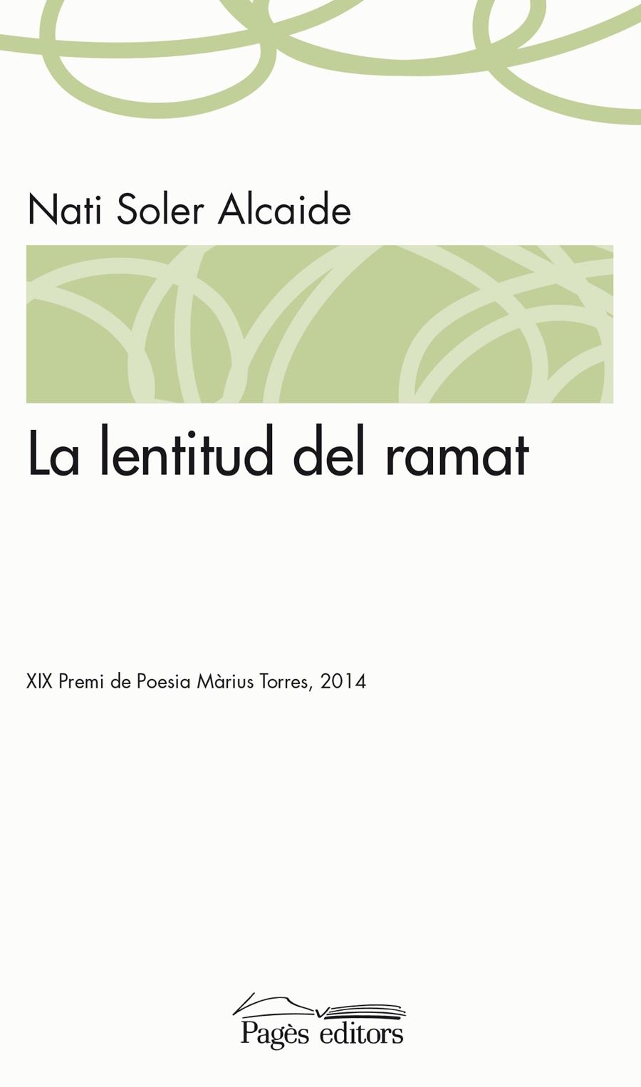 LA LENTITUD DEL RAMAT | 9788499755885 | SOLER ALCAIDE, NATI | Llibreria La Gralla | Llibreria online de Granollers