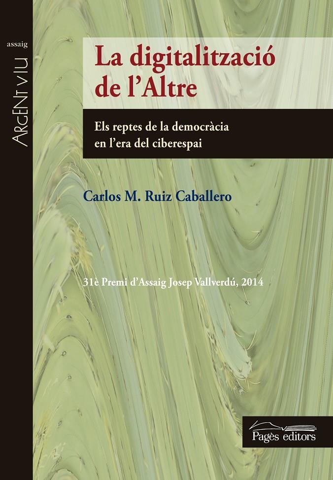 LA DIGITALITZACIÓ DE L'ALTRE | 9788499756219 | RUIZ CABALLERO, CARLOS M. | Llibreria La Gralla | Llibreria online de Granollers