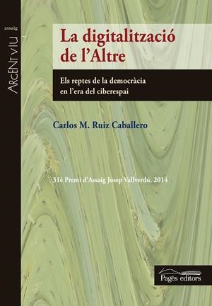 LA DIGITALITZACIÓ DE L'ALTRE | 9788499756219 | RUIZ CABALLERO, CARLOS M. | Llibreria La Gralla | Librería online de Granollers