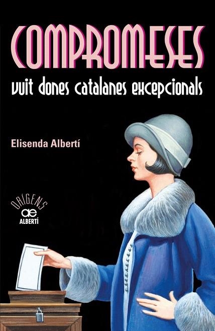 COMPROMESES. VUIT DONES CATALANES EXCEPCIONALS | 9788472461055 | ALBERTÍ, ELISENDA | Llibreria La Gralla | Llibreria online de Granollers